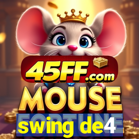 swing de4